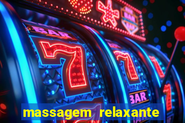 massagem relaxante em betim